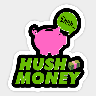 Hush Money Sticker